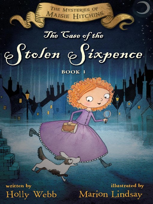 Title details for The Case of the Stolen Sixpence by Holly Webb - Wait list